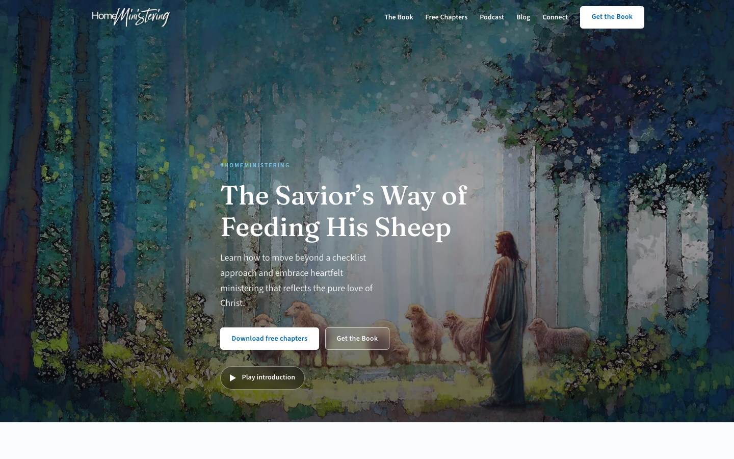 Home Ministering homepage with the Savior feeding his sheep, free chapters, and Get the Book